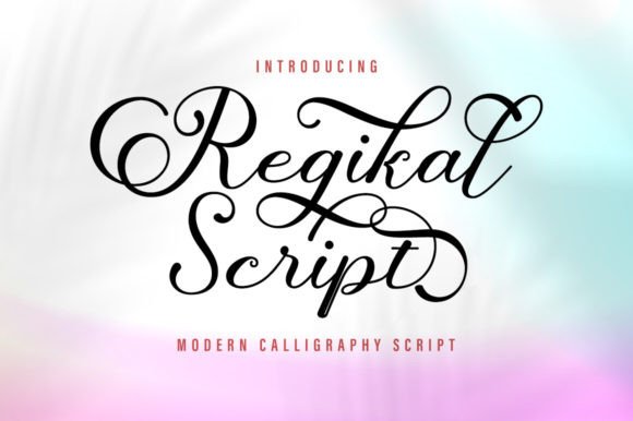 Regikal Script: A Font That Elevates Your Digital Communication